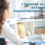 Commission Handicap : L'inclusion au service de l'expérience Patient/Résident/Soignant