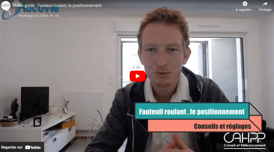 Vidéo positionnement fauteul roulant