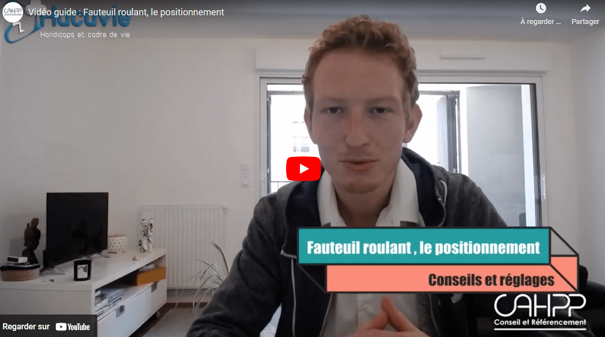 Vidéo positionnement fauteul roulant