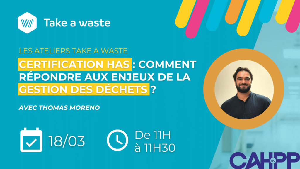 Certification HAS : Comment répondre aux enjeux de la gestion des déchets ? - Webinaire