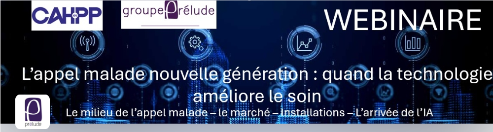Webinaire L’appel malade nouvelle génération : quand la technologie améliore le soin